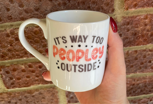 Too Peopley mug - pre-made - sale